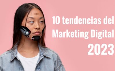 10 tendencias del marketing digital en Lima Perú 2023